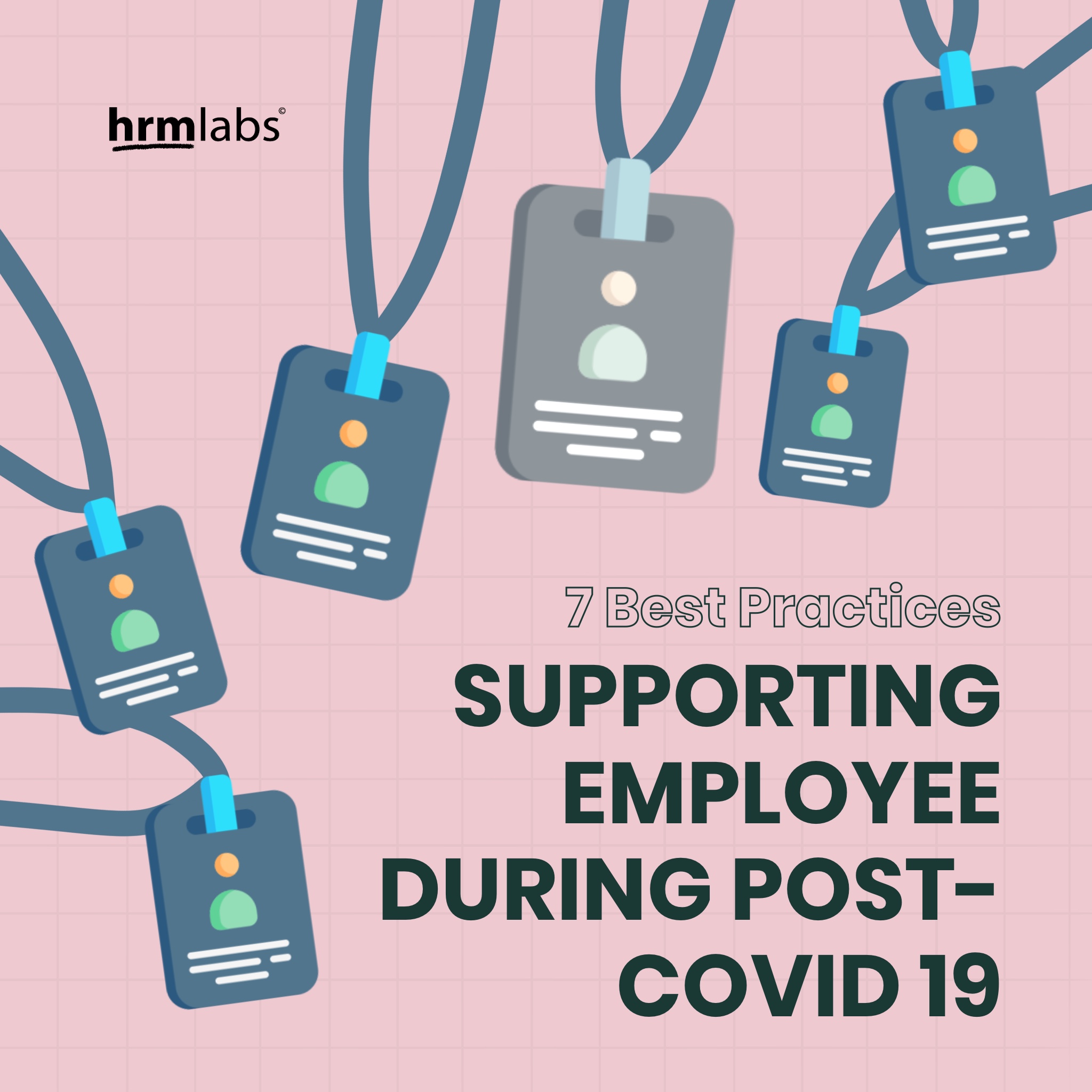 7 best practices supporting employees during post-covid 19
