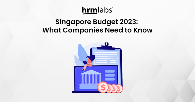Singapore Budget 2023 What Companies Need to Know