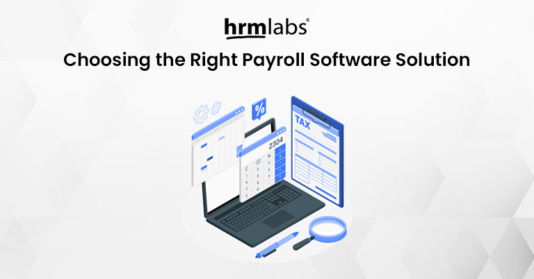 Choosing the Right Payroll Software Solution