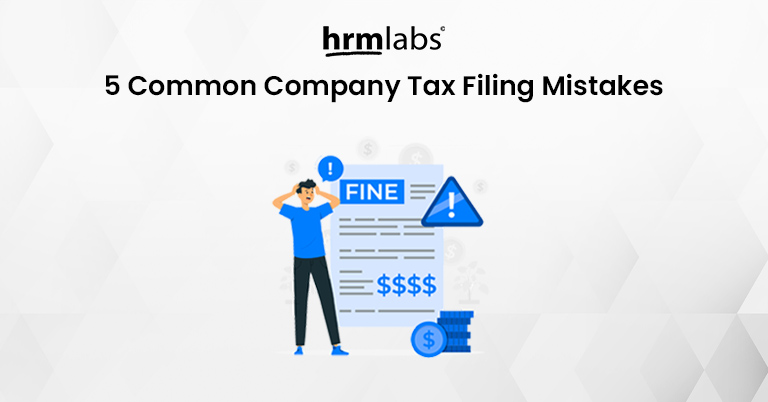 5 Common Company Tax Filing Mistakes