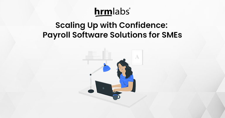 Scaling Up with Confidence Payroll Software Solutions for Singapore SME