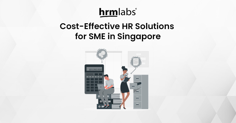 HR on a Budget Cost-Effective HR Solutions for SME in Singapore