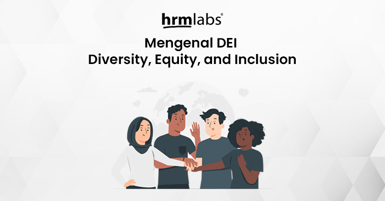 Mengenal DEI Diversity, Equity, and Inclusion