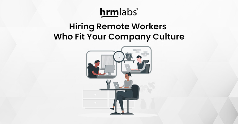 Hiring Remote Workers Who Fit Your Company Culture