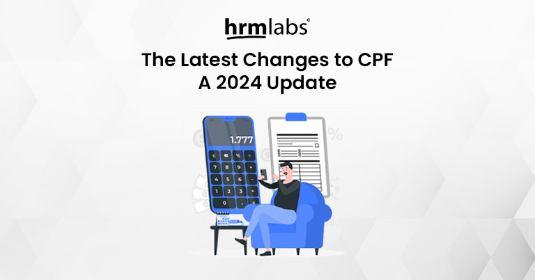 The Latest Changes to CPF A 2024 Update
