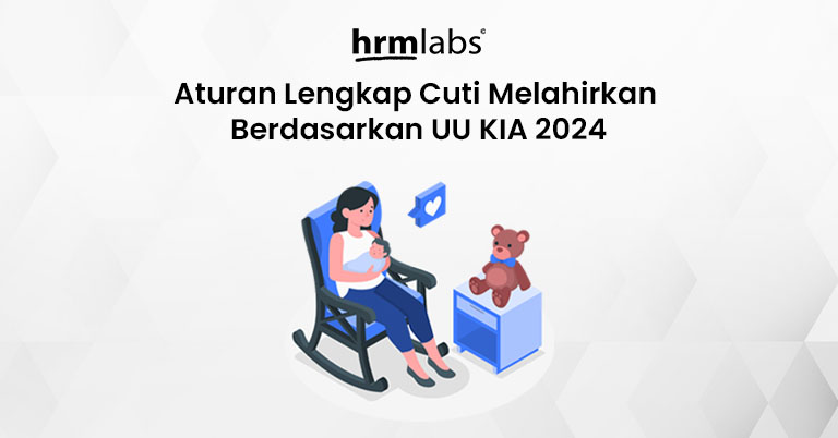 Aturan Lengkap Cuti Melahirkan Berdasarkan UU KIA 2024