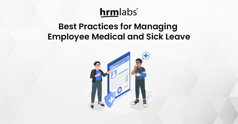 Best Practices for Managing Employee Medical and Sick Leave