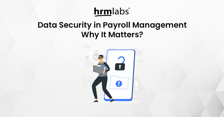 Data Security in Payroll Management Why It Matters