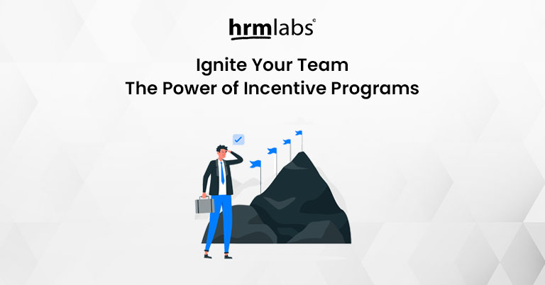 Ignite Your Team The Power of Incentive Programs