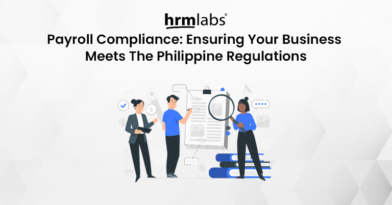 Payroll Compliance Ensuring Your Business Meets Philippine Regulations