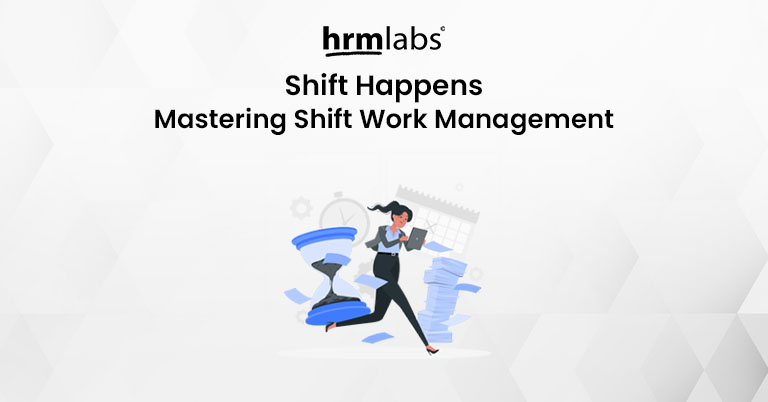 Shift Happens - Mastering Shift Work Management in the Philippines