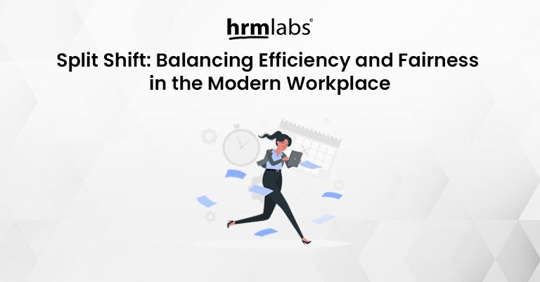 Split Shift Balancing Efficiency and Fairness in the Modern Workplace