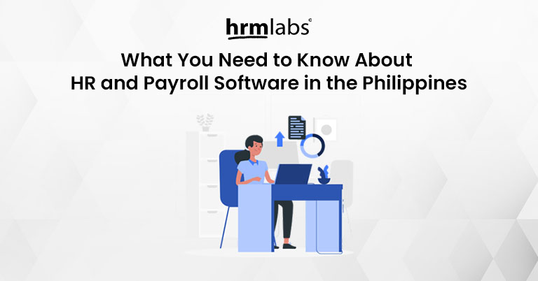 What You Need to Know About HR and Payroll Software in the Philippines 2