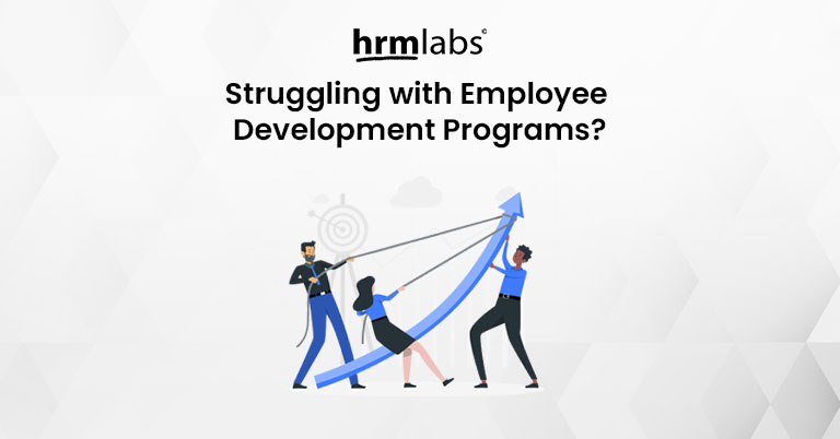 Struggling with Employee Development Programs