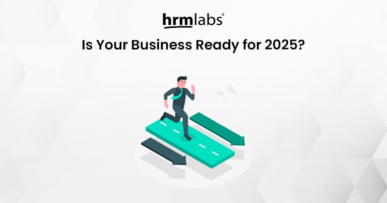 Is Your Business Ready for 2025