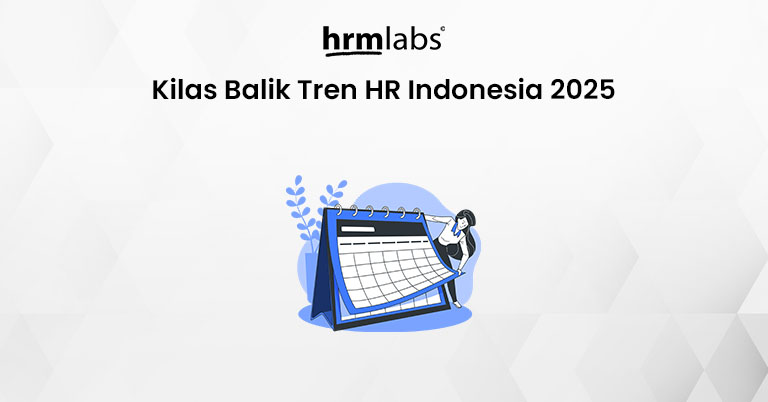 Kilas Balik Tren HR Indonesia 2025