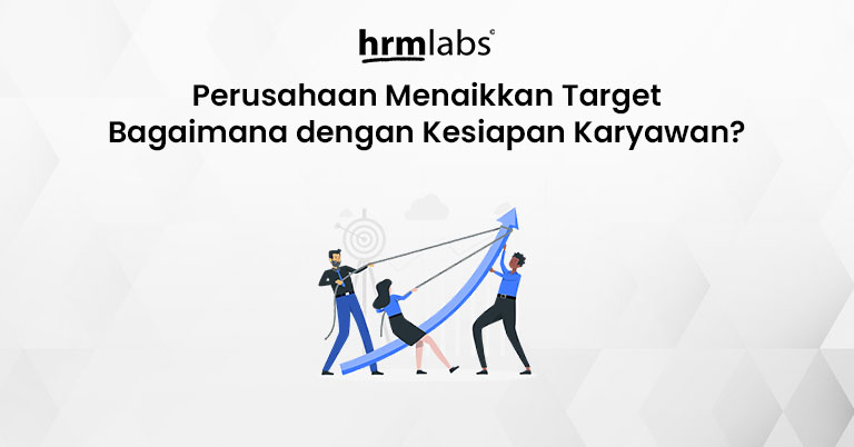 HR Indonesia 2026 - Perusahaan Menaikkan Target tapi Bagaimana dengan Kesiapan Karyawan