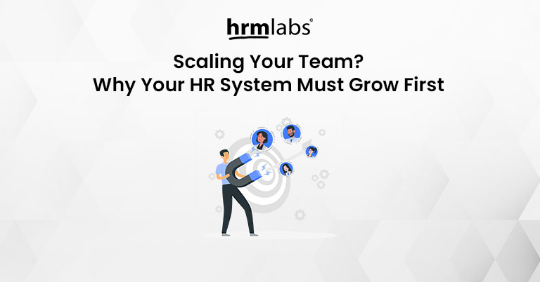 Scaling Your Team in Singapore - Why Your HR System Must Grow First